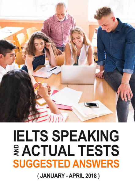 IELTS Speaking and Actual Tests January-April 2018
